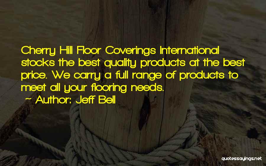 Jeff Bell Quotes 227341