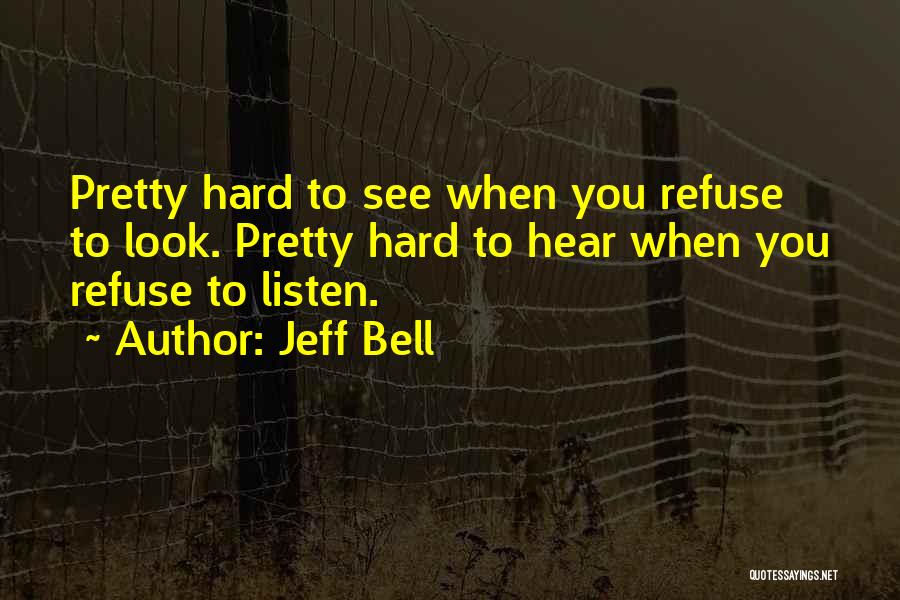 Jeff Bell Quotes 94671