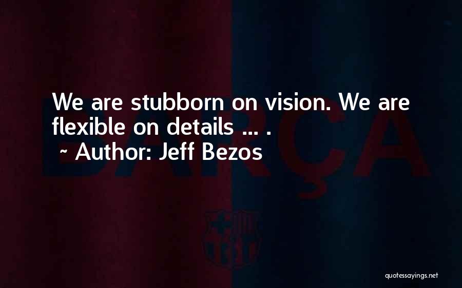 Jeff Bezos Quotes 1306034