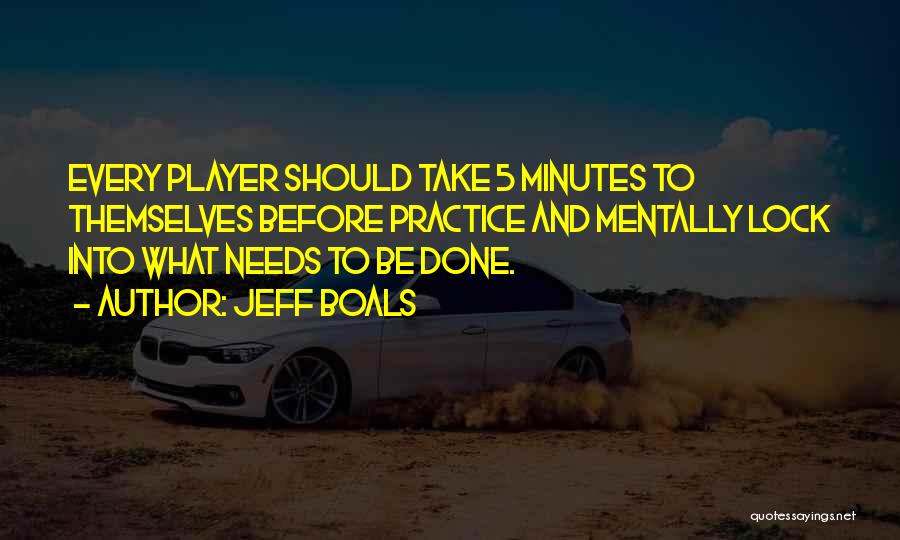 Jeff Boals Quotes 416598