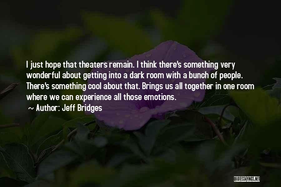 Jeff Bridges Quotes 115869