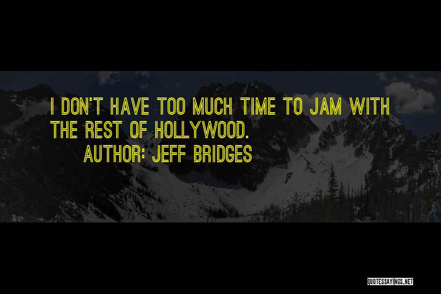 Jeff Bridges Quotes 1253386