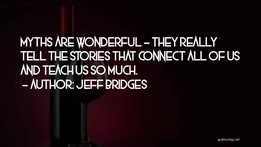 Jeff Bridges Quotes 1295599