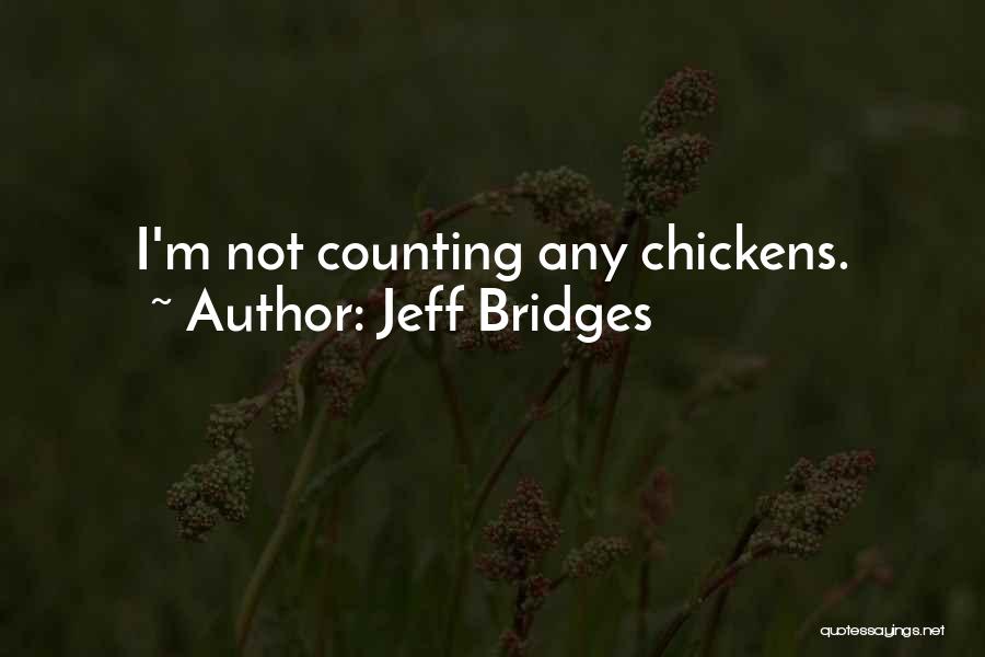 Jeff Bridges Quotes 1319345