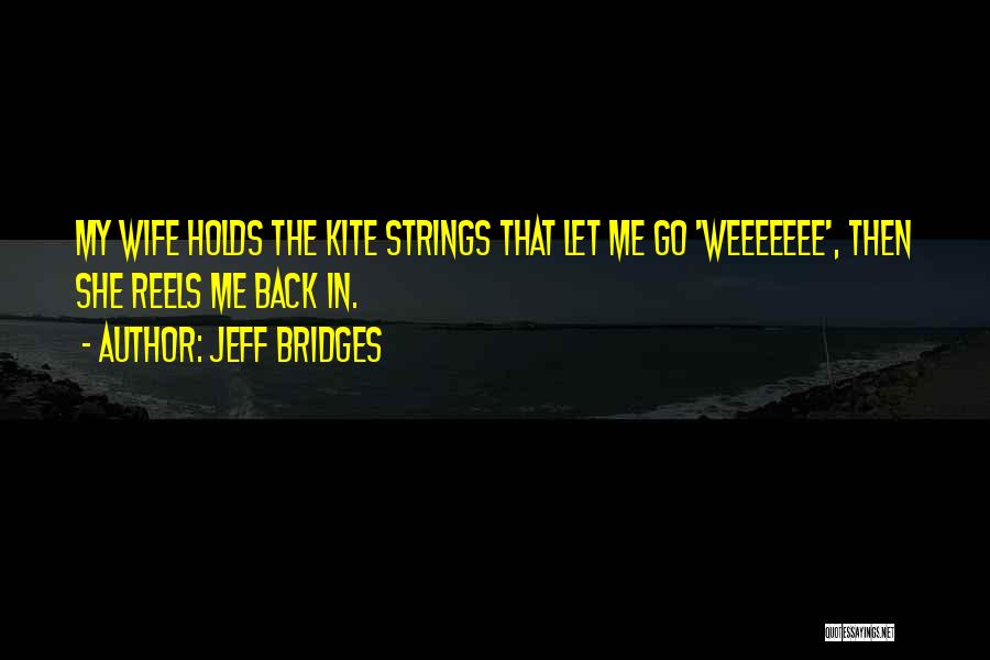 Jeff Bridges Quotes 1351334