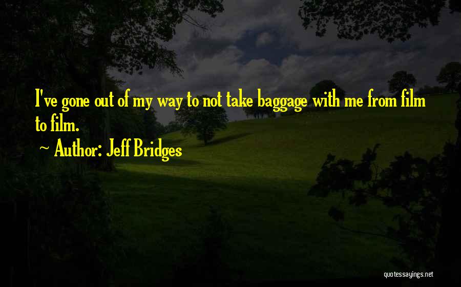 Jeff Bridges Quotes 1425900