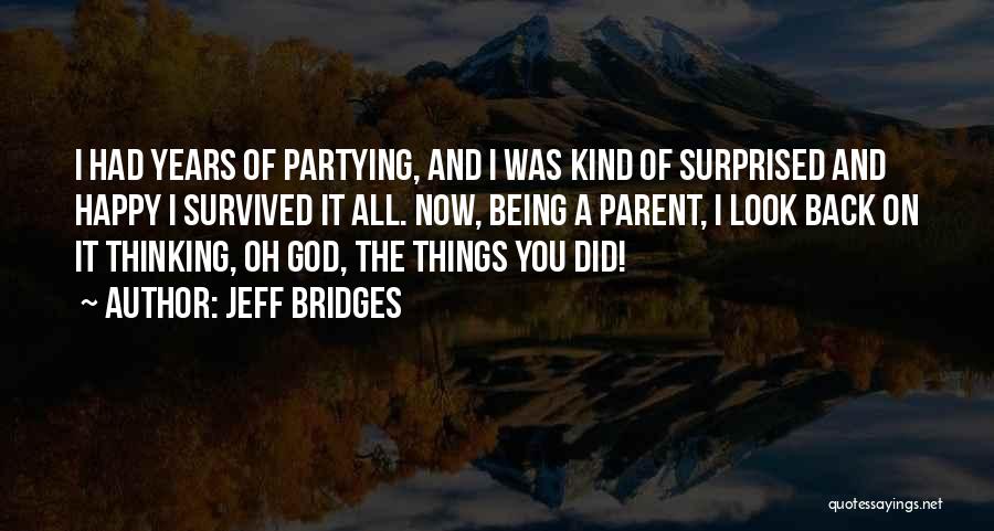 Jeff Bridges Quotes 1469453