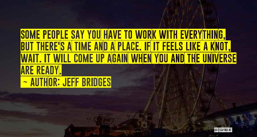 Jeff Bridges Quotes 1525162
