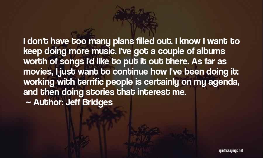 Jeff Bridges Quotes 1569467