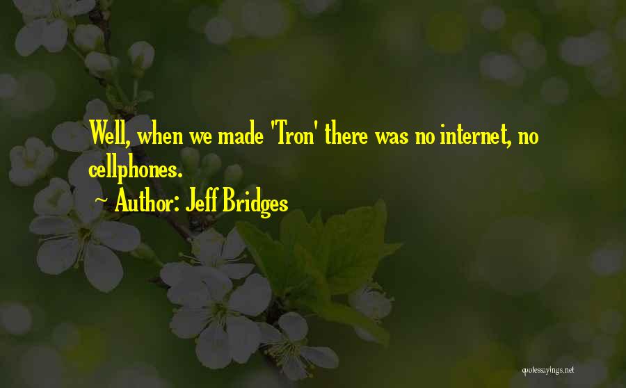 Jeff Bridges Quotes 1646276