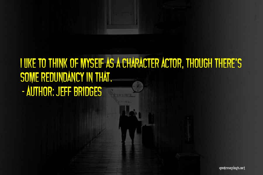 Jeff Bridges Quotes 1805738