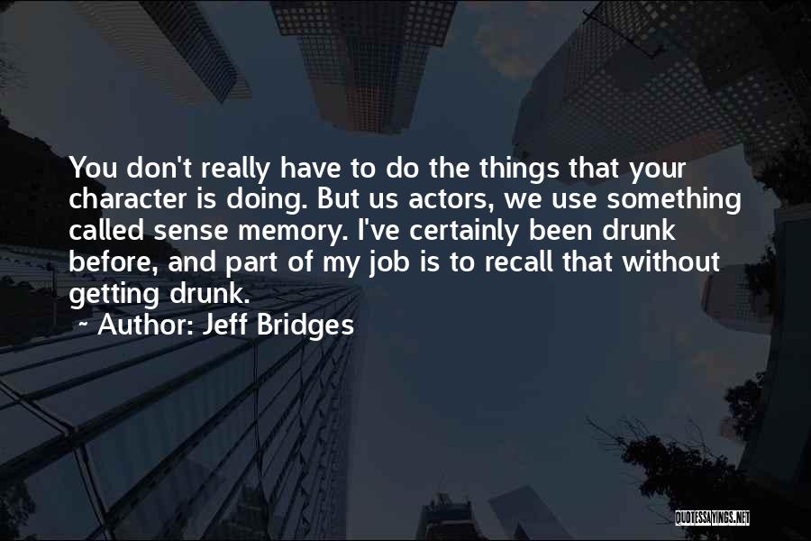 Jeff Bridges Quotes 1962371