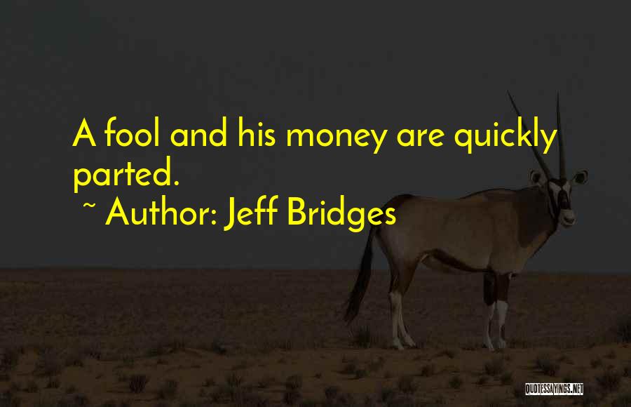 Jeff Bridges Quotes 2013426