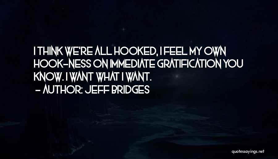 Jeff Bridges Quotes 2191107