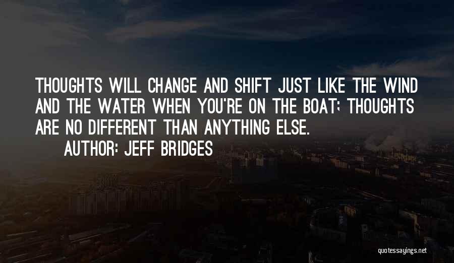 Jeff Bridges Quotes 295523