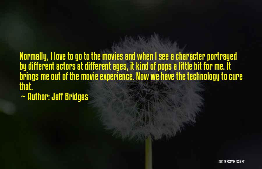 Jeff Bridges Quotes 525474