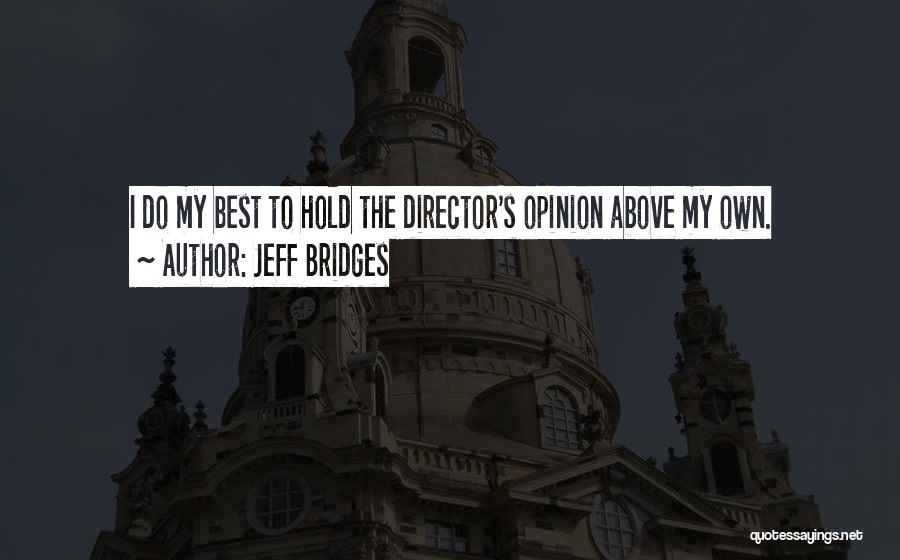 Jeff Bridges Quotes 658029