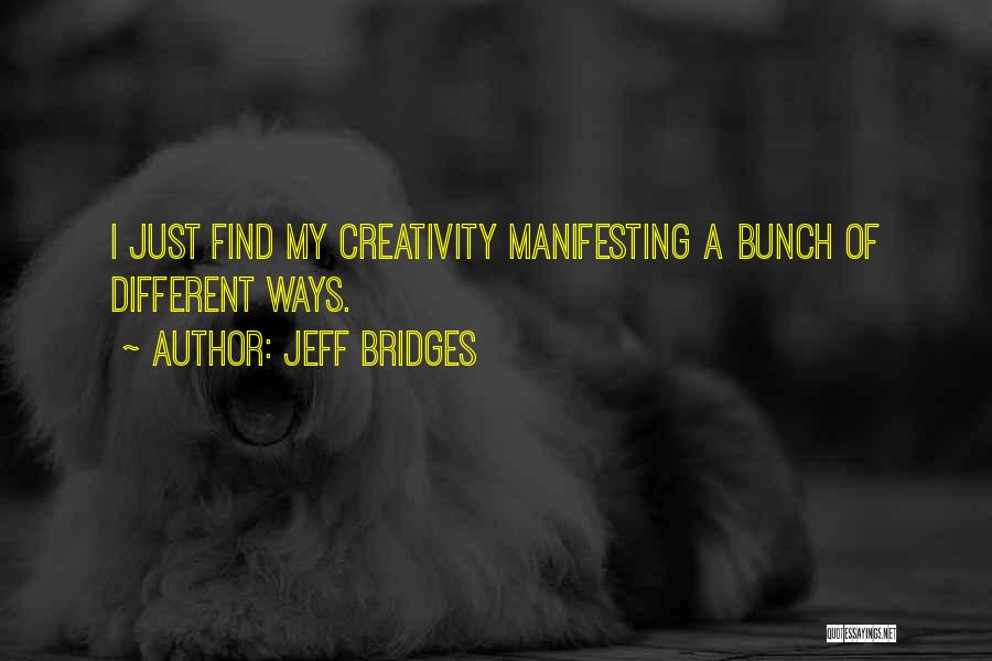 Jeff Bridges Quotes 668420