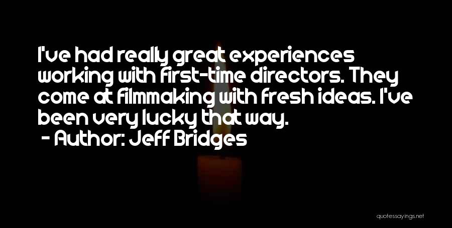 Jeff Bridges Quotes 994237