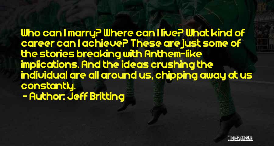 Jeff Britting Quotes 1112739