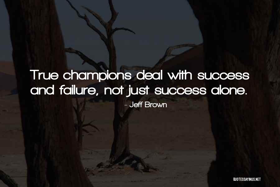 Jeff Brown Quotes 1127034 Jeff Brown Quotes 1127034
