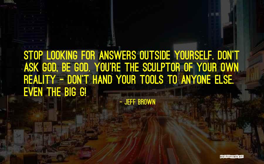 Jeff Brown Quotes 1380261 Jeff Brown Quotes 1380261