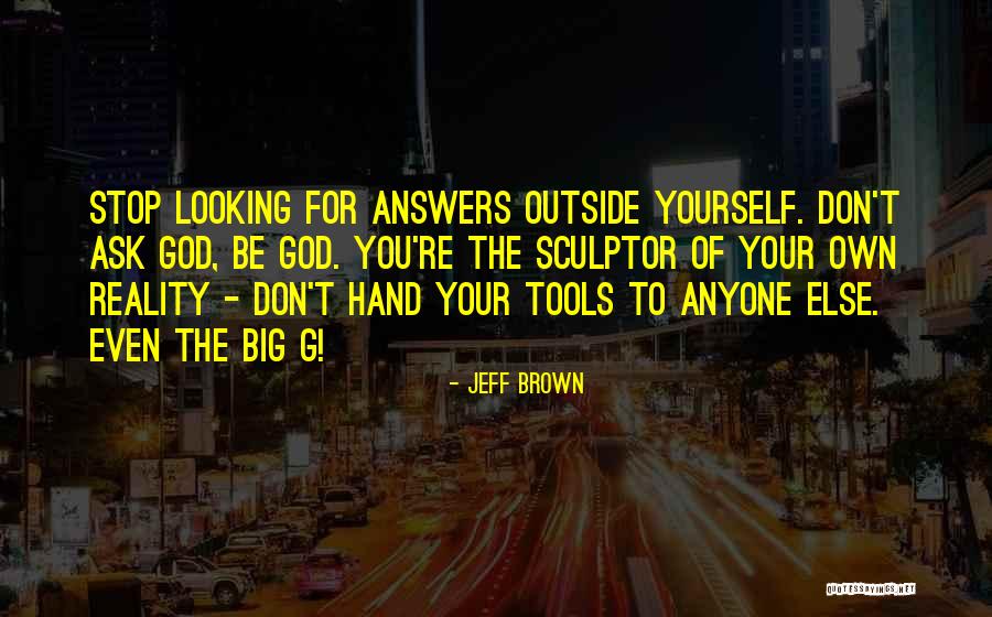 Jeff Brown Quotes 1380261