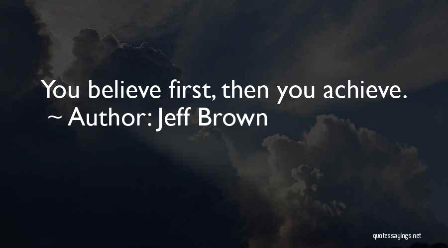 Jeff Brown Quotes 1415730