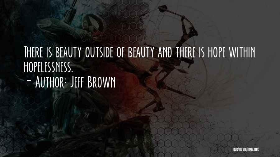 Jeff Brown Quotes 1774422