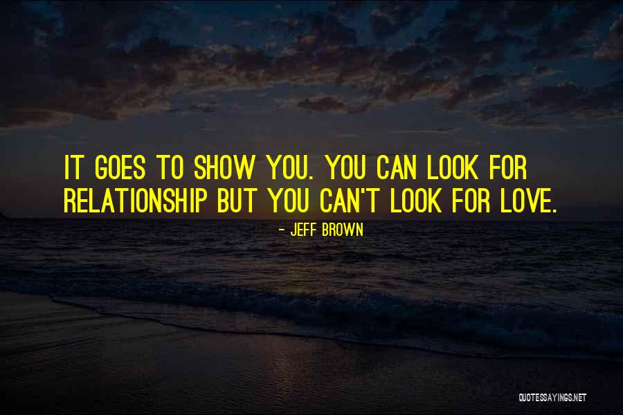 Jeff Brown Quotes 265817 Jeff Brown Quotes 265817