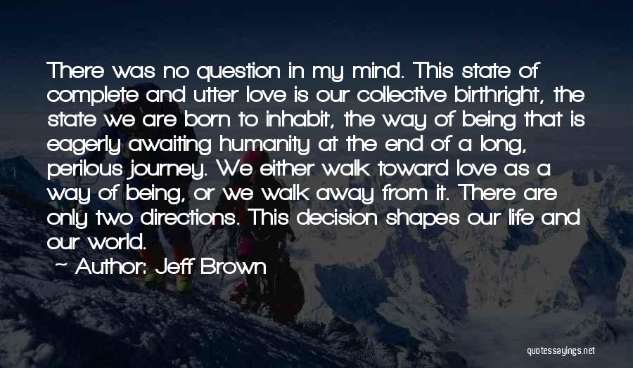 Jeff Brown Quotes 372418