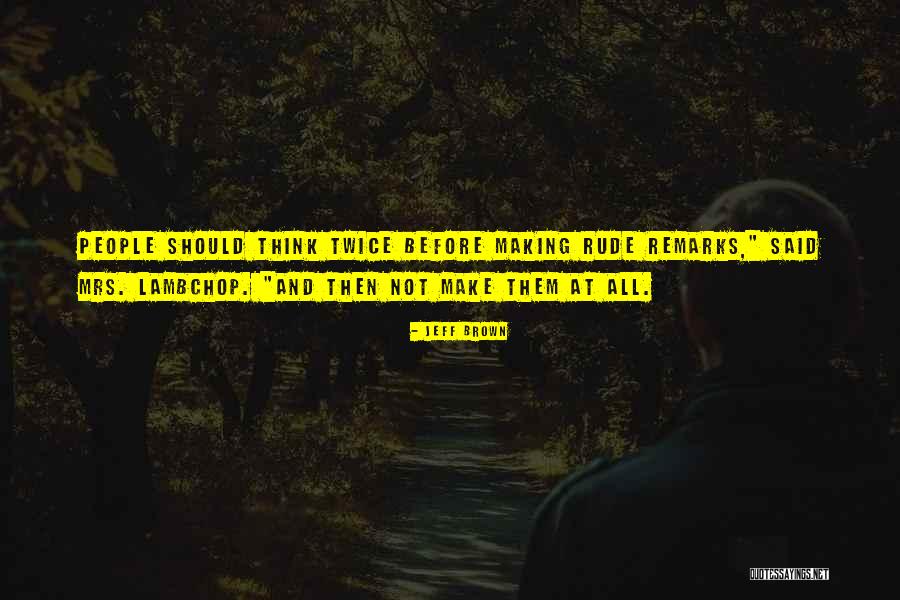 Jeff Brown Quotes 404099 Jeff Brown Quotes 404099