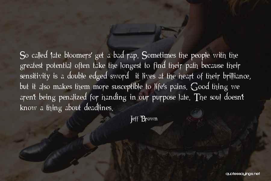 Jeff Brown Quotes 530810