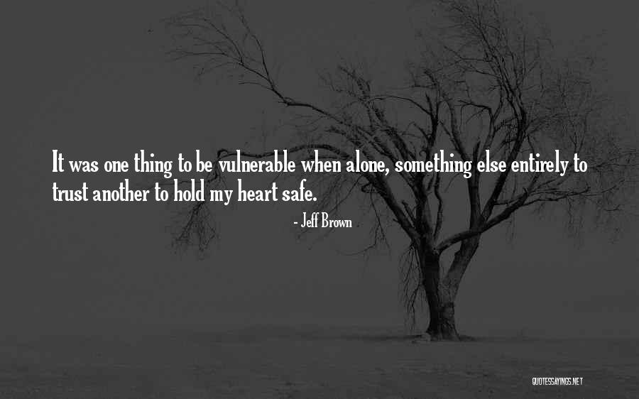 Jeff Brown Quotes 607324 Jeff Brown Quotes 607324
