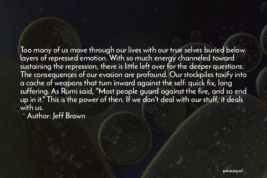 Jeff Brown Quotes 791146