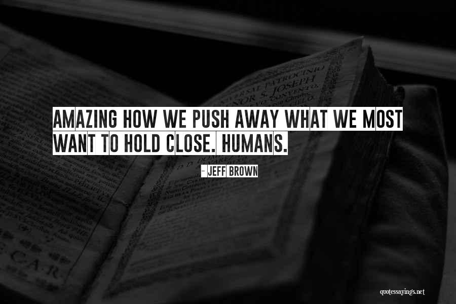 Jeff Brown Quotes 795130 Jeff Brown Quotes 795130
