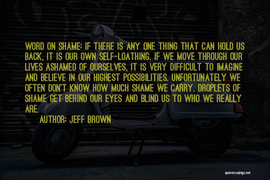Jeff Brown Quotes 911349