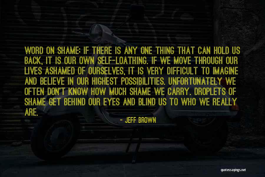 Jeff Brown Quotes 911349 Jeff Brown Quotes 911349