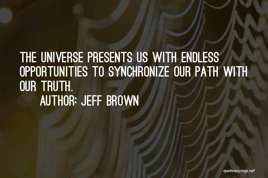 Jeff Brown Quotes 924066
