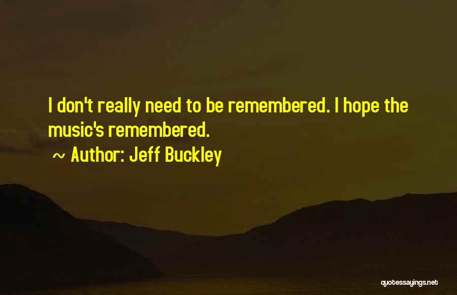 Jeff Buckley Quotes 1192909