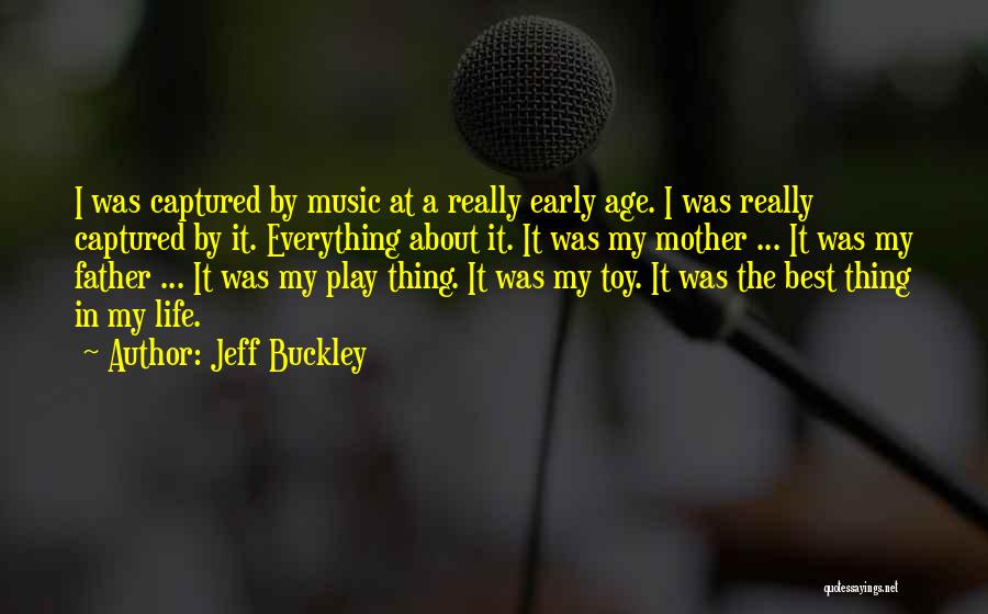 Jeff Buckley Quotes 1911153