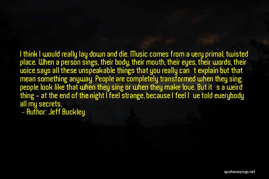Jeff Buckley Quotes 219185