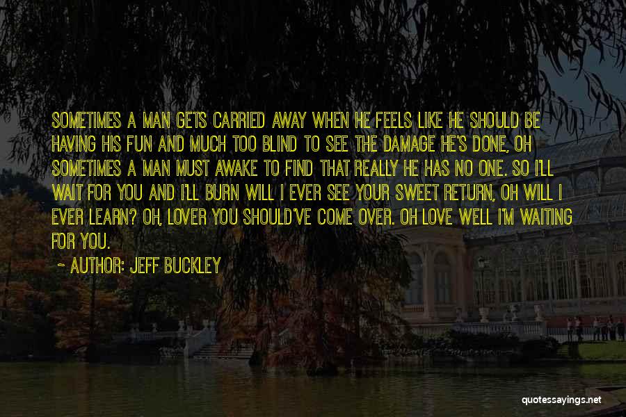 Jeff Buckley Quotes 284615