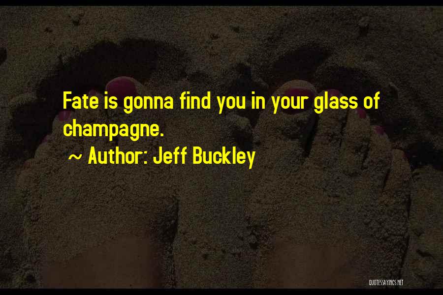 Jeff Buckley Quotes 658641