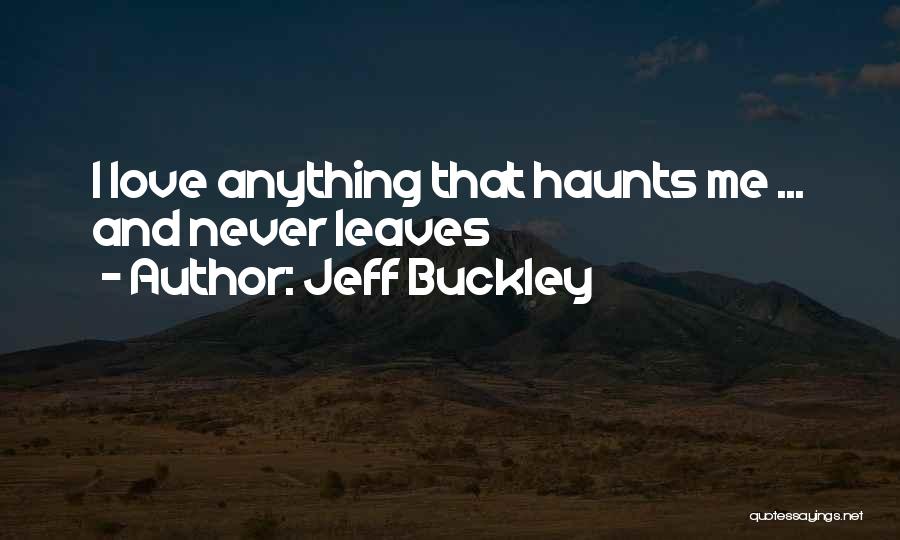 Jeff Buckley Quotes 660360