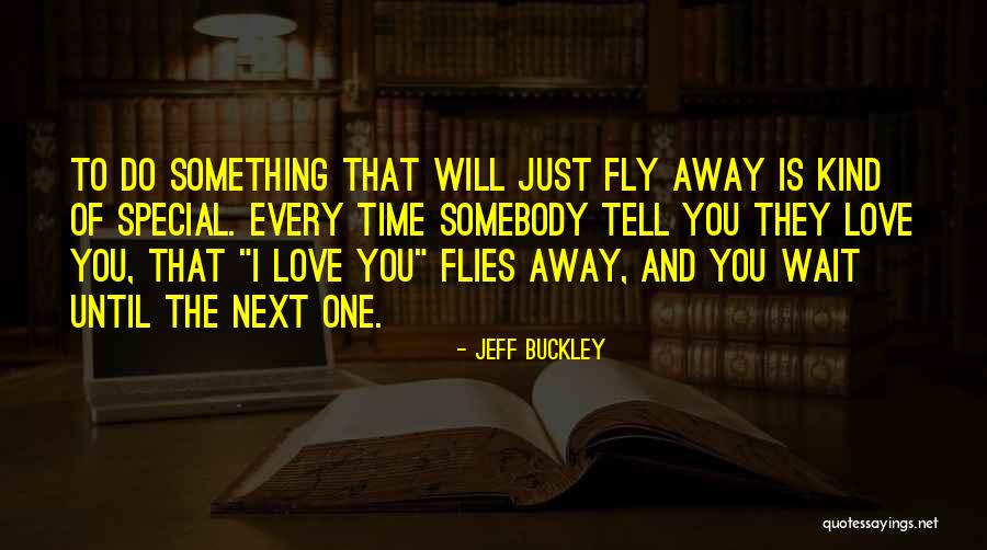 Jeff Buckley Quotes 855261