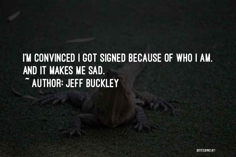 Jeff Buckley Quotes 95228