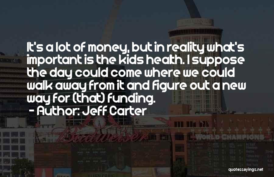 Jeff Carter Quotes 733945