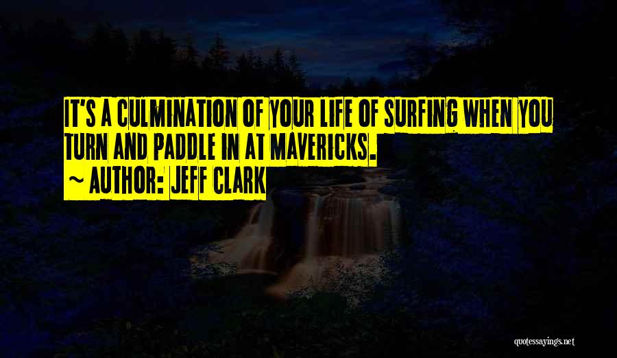 Jeff Clark Quotes 1520809