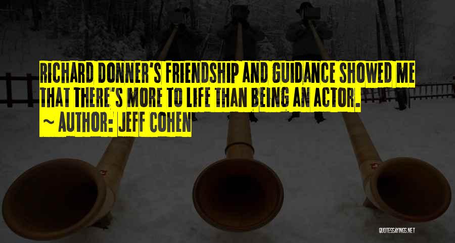 Jeff Cohen Quotes 1413319